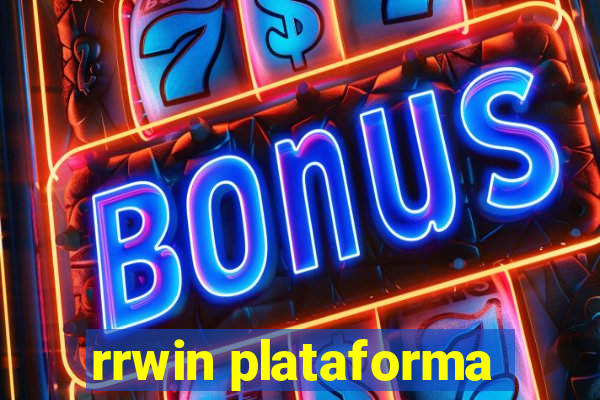 rrwin plataforma